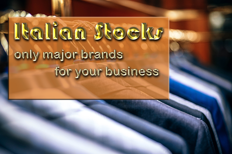 ITALIAN FASHION WHOLESALE, HERE YOU CAN BUY STOCK OF MAJIOR BRANDS